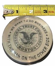 Federal Trust Company Boston 1899 Glass Paperweight picture