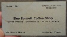 c1930s Edinburg Texas Blue Bonnett Coffee Shop business card - On North Hiway picture