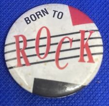 Vintage “Born To Rock” & “Cool”- Pinback Button Badge -  3 Inches Round picture