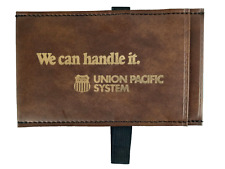 Vintage UNION PACIFIC RAILROAD TICKET HOLDER - We Can Handle It picture