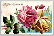Postcard A Happy Birthday Greetings Embossed Pink And Yellow Roses VTG 1910  H18 picture