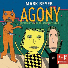 Mark Beyer Colson Whitehead Agony (Paperback) picture