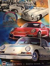 Porsche 2023  Werks Reunion 75th Porsche ￼Amelia Island Poster Original picture