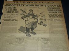 1908 NOV 4 THE BOSTON HERALD - JUDGE TAFT WINS WITH 319 VOTES - BH 241 picture