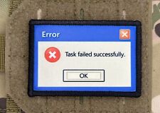 Windows XP Error Task Failed Successfully Morale Patch / Military ARMY 641 picture