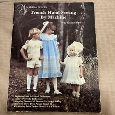 Vintage Martha Pullen French Hand Sewing By Machine,Second Book, 1981 picture