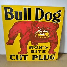Bull Dog Cut Plug Porcelain Enamel Sign 24 x 24 Inches picture