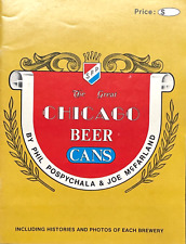 THE GREAT CHICAGO BEER CANS by PHIL POSPYCHALA  80 Pages 1979 picture