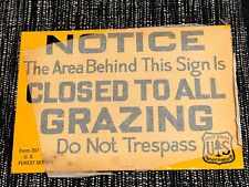 Vintage USFS US Forest Service ”CLOSED TO ALL GRAZING”  Sign w/oem Packing Paper picture