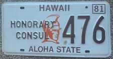1981 Hawaii King Kamehameha HONORARY CONSUL License Plate Mint #476 picture
