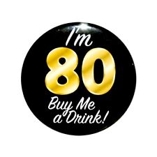 I’m 80 Buy Me a Drink 80th Birthday Party Favor Fun Jacket Lapel Pin 1” 135-4 picture