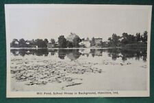 Estate Sale ~ Vintage Postcard - Mill Pond & School House, Hamilton, Indiana picture