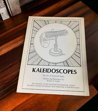 Kaleidoscopes The Art Of Mirrored Magic By Walter D. Yoder 1988 RARE Copy picture