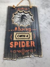 Spider Wooden Halloween Sign Rustic Along Came a Spider picture
