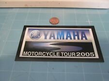 YAMAHA 2005 TOUR Decal Sticker ORIGINAL OLD STOCK RACING picture