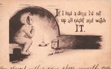 Vintage Postcard 1914 If I Had A Dime I'd Sit Up All Night And Watch It Artwork picture