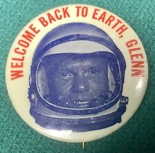 Vintage RARE 1962 “Welcome back to Earth, Glenn”John Glenn Mercury pin button picture