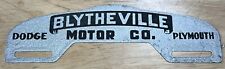 VINTAGE BLYTHEVILLE DODGE & PLYMOUTH MOTOR CO. PLATE TOPPER picture