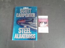 Astronaut Scott Carpenter, Autographed, The Steel Albatross, 1st, new HB JSA picture