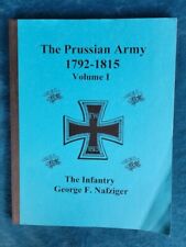 THE PRUSSIAN ARMY DURING THE NAPOLEONIC WARS  , 1792-1815 , VOLUME I  , INFANTRY picture