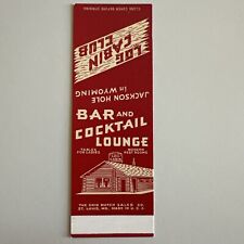 Vintage 1950s Log Cabin Club Bar Jackson Hole Wyoming Matchbook Cover picture