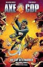 Axe Cop Volume 5: Axe Cop Gets Married and Other Stories - Paperback - GOOD picture