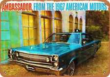 Metal Sign - 1967 AMC Ambassador - Vintage Look Reproduction picture