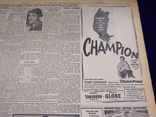 1949 APRIL 8 NEW YORK TIMES - KIRK DOUGLAS IN CHAMPION OPENS - NT 2668 picture