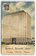1930s CORPUS CHRISTI TEXAS  ROBERT DRISCOLL HOTEL SCALLOPED EDGE POSTCARD P2405 picture