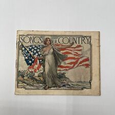 Patriotic American Flag Songs Of Our Country Booklet Lady Liberty Vintage 1917 picture