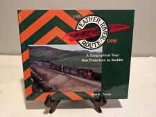 The Feather River Route by Ken Rattenne. A Geographical Tour: SF to Keddie. picture