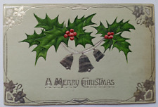 Antique 1910 A Merry Christmas Silver Bells Holly Leaves Posted Postcard picture