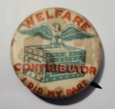 Vintage Welfare Contributor I Did My Part Pinback Button picture