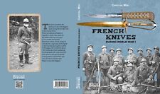 FRENCH MILITARY KNIVES DURING WORLD WAR ONE picture