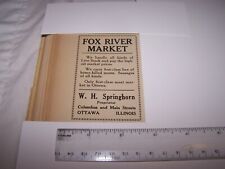1917 W.H. SPRINGHORN FOX RIVER MARKET Print Ad OTTAWA ILLINOIS picture