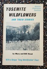 Yosemite Wildflowers and Their Stories Bill and Mary Hood, 1969 First Edition PB picture