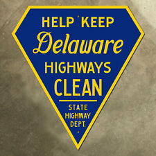 Delaware help keep highways clean marker road sign litter environment 17x18 picture