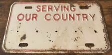 Vintage Serving Our Country License Plate Military Camp Fort Army Marines STEEL picture