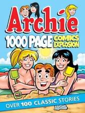 Archie 1000 Page Comics Explosion (Archie 1000 Page Digests) - Paperback - GOOD picture