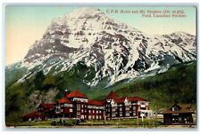c1910 C.P.R. Hotel and Mt. Stephen Field Canadian Rockies Canada Postcard picture
