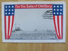 WW1 PATRIOTIC POSTCARD FOR THE SAKE OF OLD GLORY US NAVY SHIPS picture