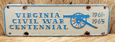 VIRGINIA CIVIL WAR CENTENNIAL 1961-1965 Booster Auto License Plate Topper Sign picture