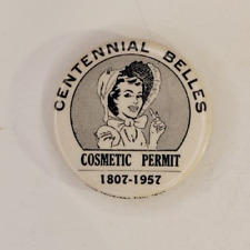 Vintage 50s Centennial Belle Cosmetic Permit  Pinback Button   Ohms Fostoria picture