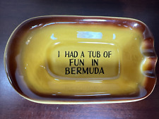 Vintage Collectible - Bath Tub I Had A Tub Of Fun IN BERMUDA -  Ashtray picture