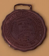 c1930s Wisconsin State Federation Labor Bronze Brass Badge Medal WI AF of L 1.5