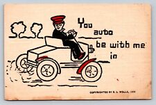 1906 You Auto Be With Me, Man In Automobile RL Wells ANTIQUE Comic Postcard picture