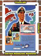 METAL SIGN - 1947 The Way of an Empress Canadian Pacific - 10x14 Inches picture