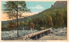 Postcard NC Chimney Rock Highway Entrance Bridge White Border Vintage PC J8762 picture