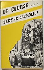 Of Course They’re Catholic, Vintage 1945 Holy Devotional Booklet. picture