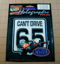 Vintage 1996 Chroma Holographic Decal ~ NHRA ~ Can't Drive 65 ~ 5.5